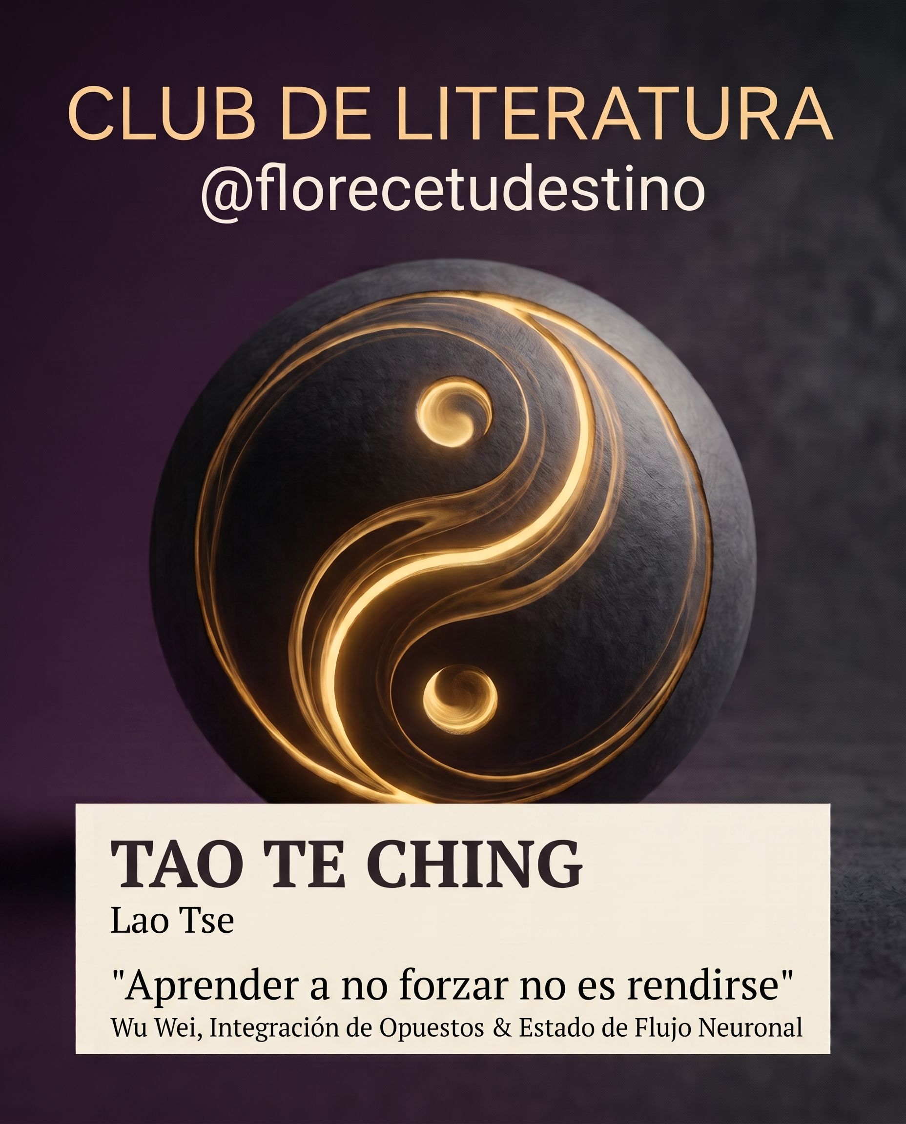 ☯️Tao Te Ching: La sabiduría del no-hacer (Wu Wei) y la reconexión con el Sí-Mismo
