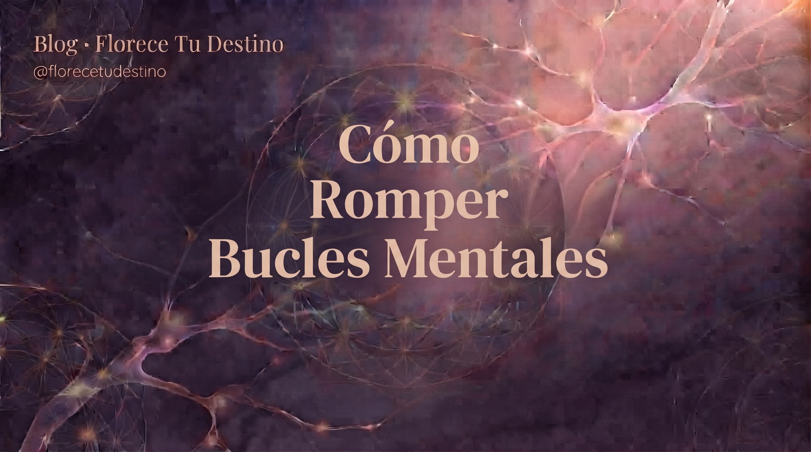 🔄🧠 Cómo Romper Bucles Mentales: Neurociencia y Arquetipos para Frenar la Repetición Inconsciente 