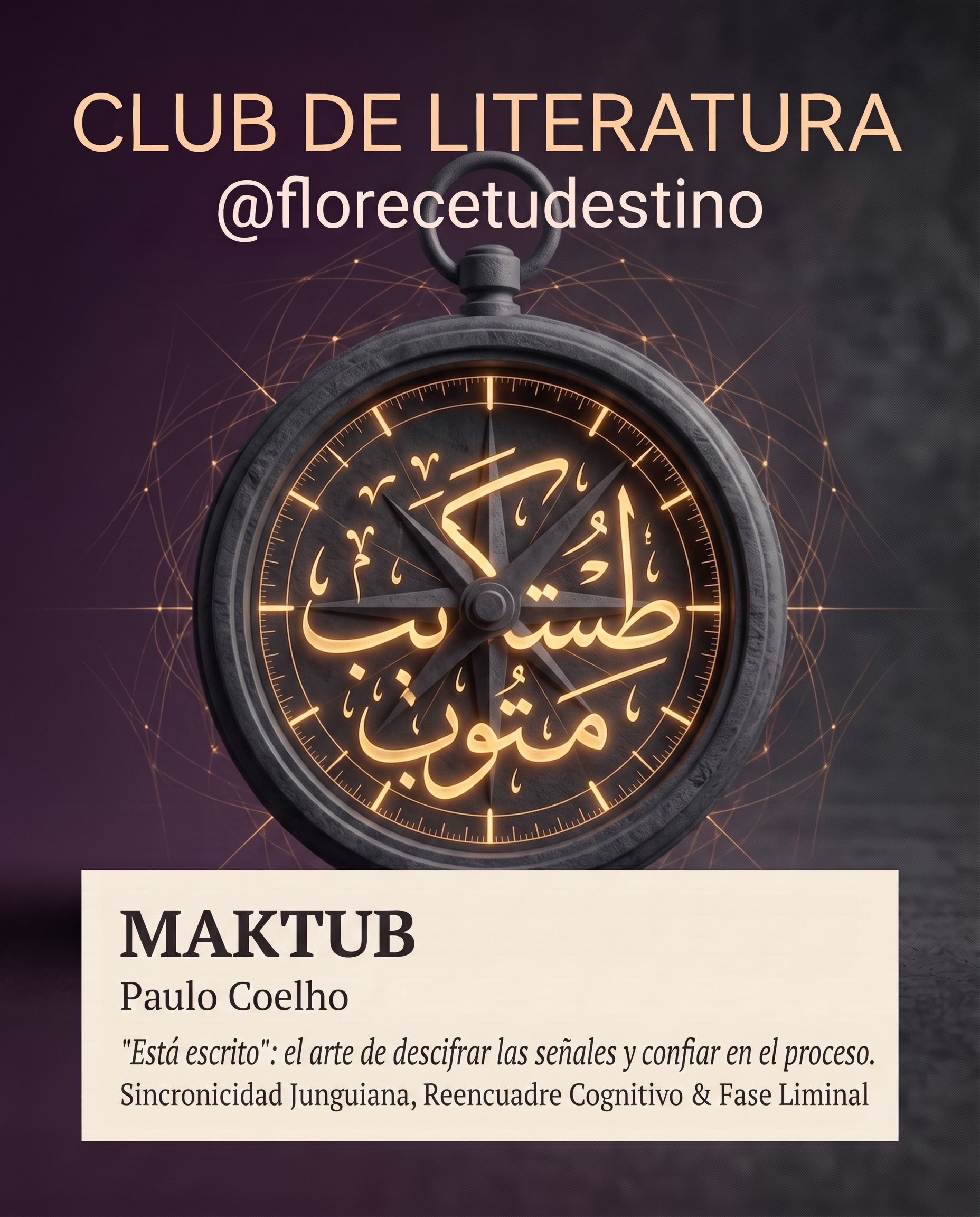 🕊️ Maktub: El mapa de las sincronicidades y el arte de confiar en el proceso